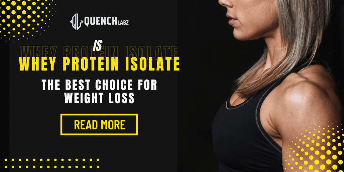 Is Whey Protein Isolate the Best Choice for Weight Loss?